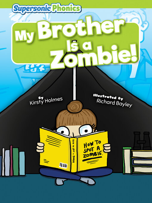 Title details for My Brother Is a Zombie! by Kirsty Holmes - Wait list